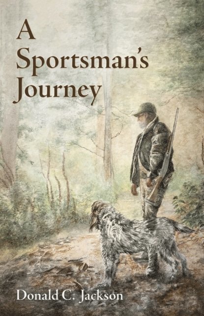 Donald C. Jackson - Sportsman's Journey, E-bok