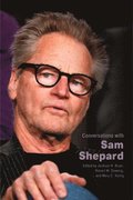 Conversations with Sam Shepard