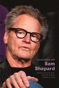 Conversations with Sam Shepard