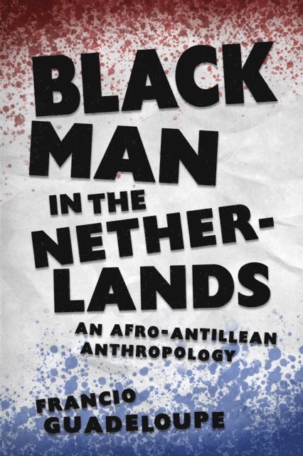 Francio Guadeloupe - Black Man in the Netherlands, E-bok