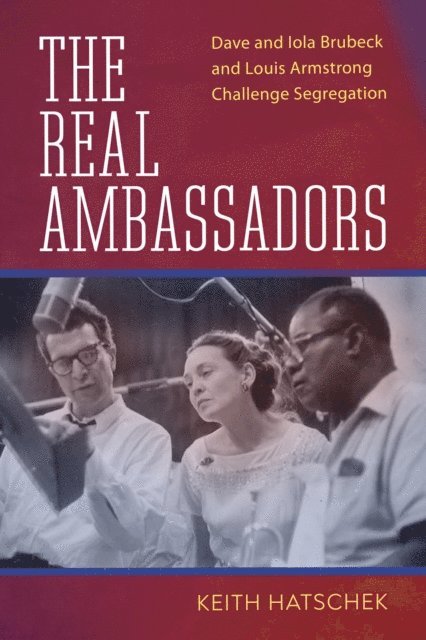 Keith Hatschek - Real Ambassadors, E-bok