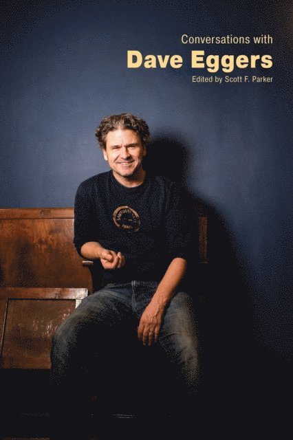 Scott F. Parker - Conversations with Dave Eggers, E-bok