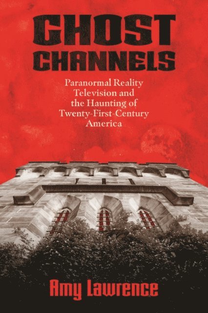 Amy Lawrence - Ghost Channels, E-bok