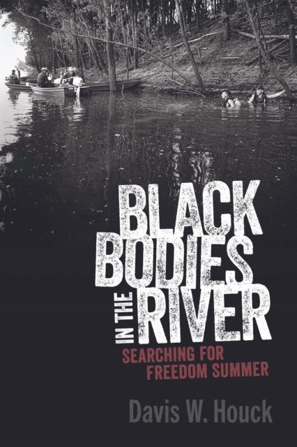 Davis W. Houck - Black Bodies in the River, E-bok