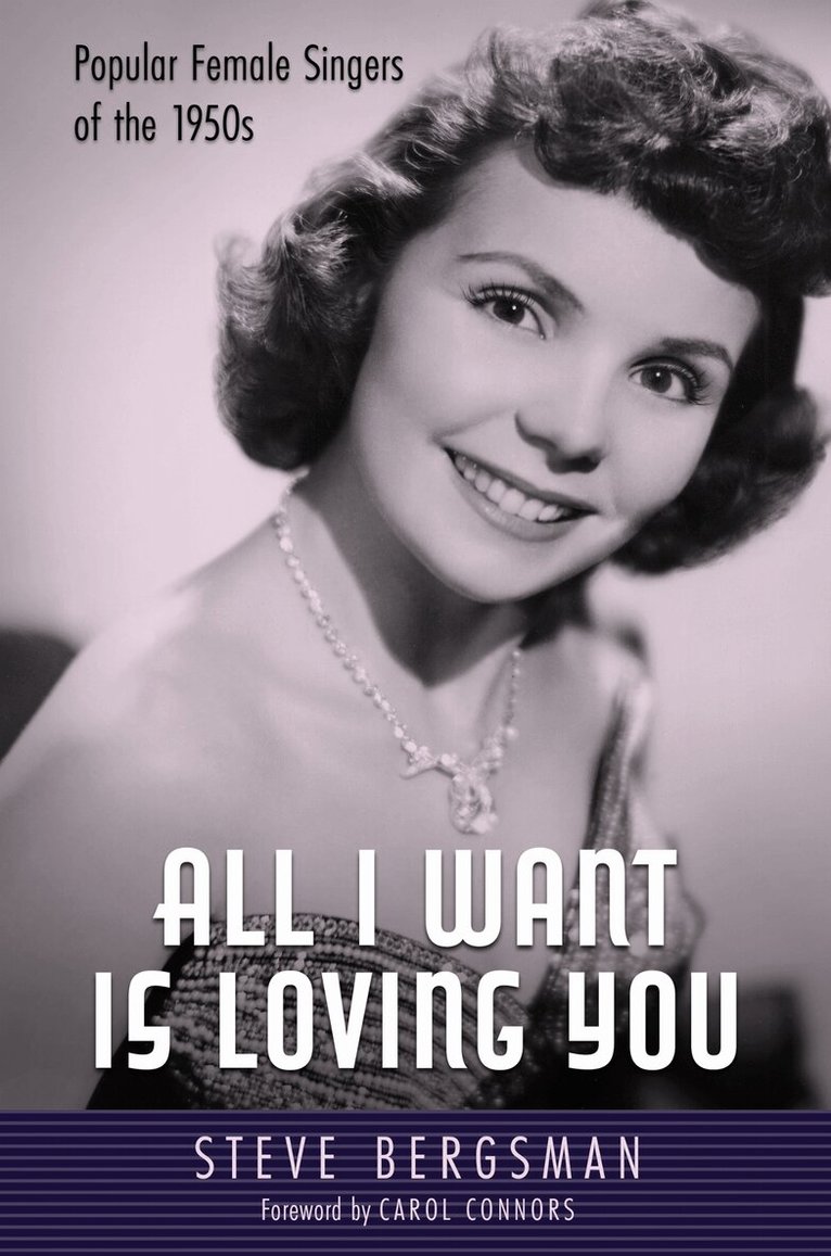 Steve Bergsman - All I Want Is Loving You, Inbunden