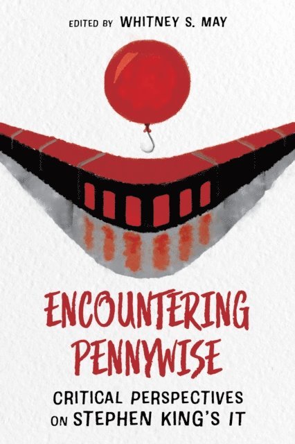 Whitney S. May - Encountering Pennywise, E-bok