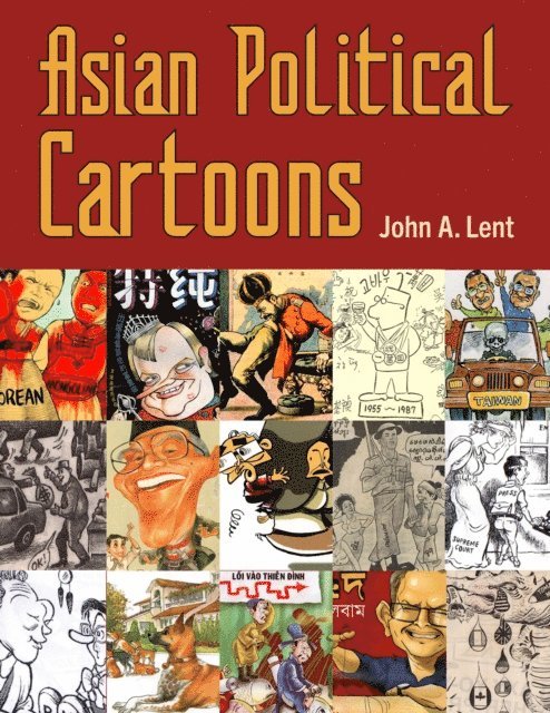 John A. Lent - Asian Political Cartoons, E-bok
