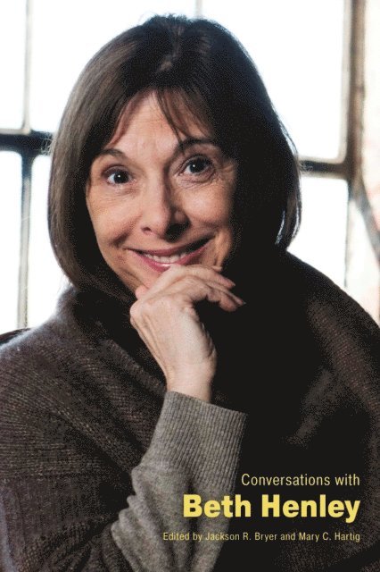 Mary C. Hartig, Jackson R. Bryer - Conversations with Beth Henley, E-bok