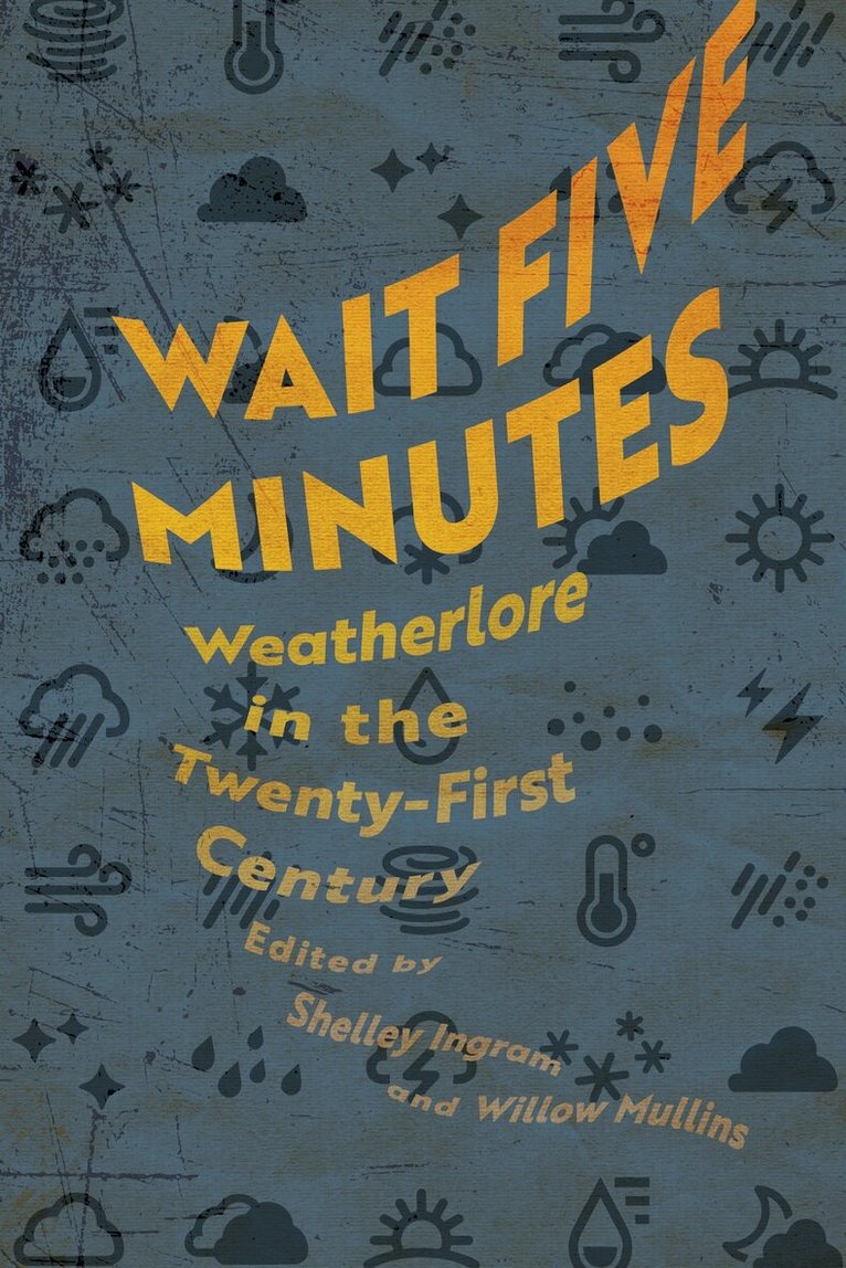 Shelley Ingram, Shelley Ingram, Willow G. Mullins - Wait Five Minutes, Inbunden. Tillgänglighet: Lägg i varukorg