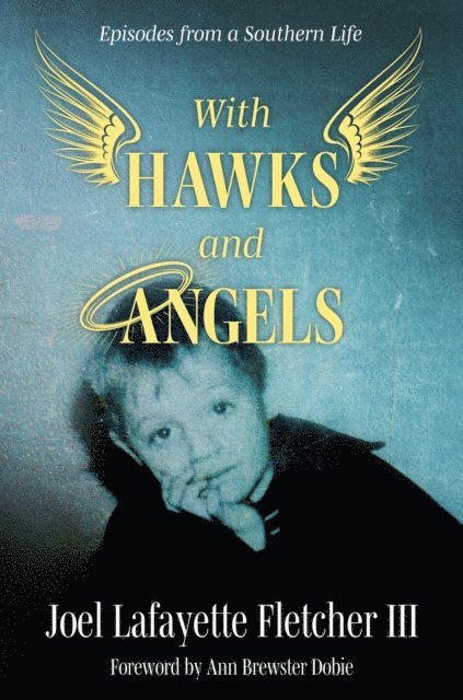 Joel Lafayette Fletcher III - With Hawks and Angels, E-bok