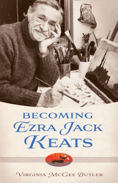 Virginia McGee Butler - Becoming Ezra Jack Keats, E-bok