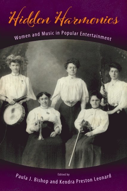 Kendra Preston Leonard, Paula J. Bishop - Hidden Harmonies, E-bok