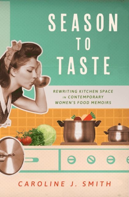 Caroline J. Smith - Season to Taste, E-bok