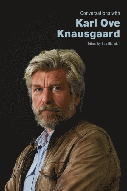 Bob Blaisdell - Conversations with Karl Ove Knausgaard, E-bok