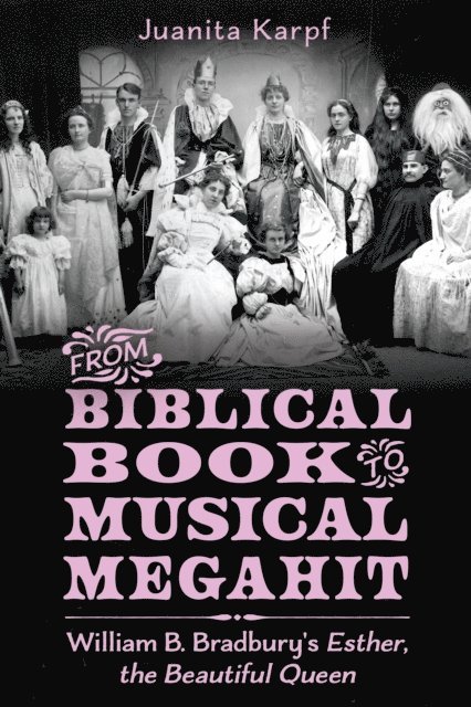 Juanita Karpf - From Biblical Book to Musical Megahit, E-bok