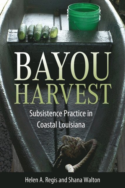 Shana Walton, Helen A. Regis - Bayou Harvest, E-bok