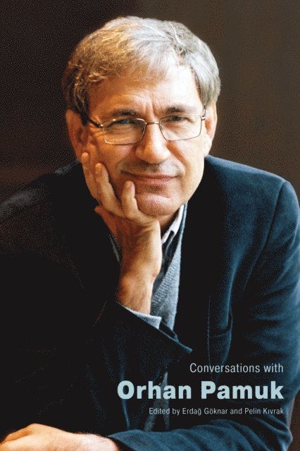 Pelin Kivrak, Erdag Goknar - Conversations with Orhan Pamuk, E-bok