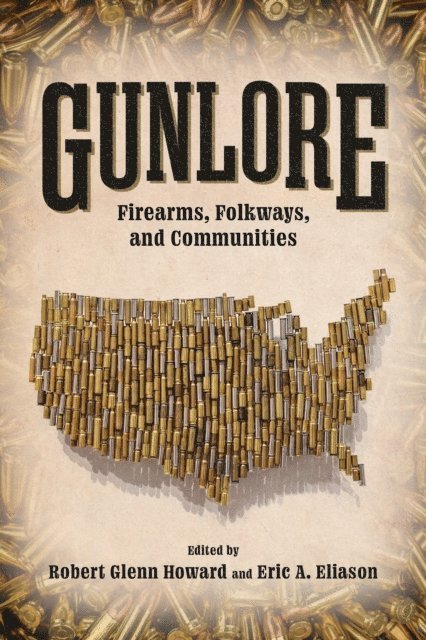 Eric A. Eliason, Robert Glenn Howard - Gunlore, E-bok
