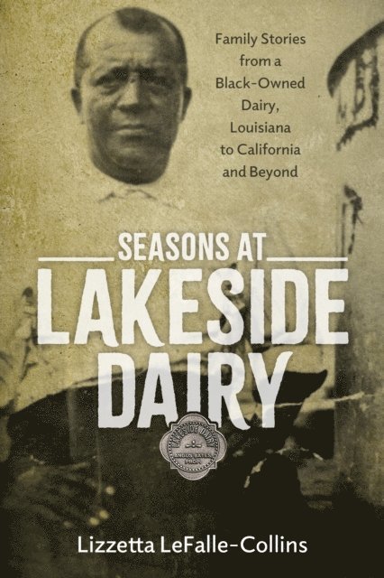 Lizzetta LeFalle-Collins - Seasons at Lakeside Dairy, E-bok