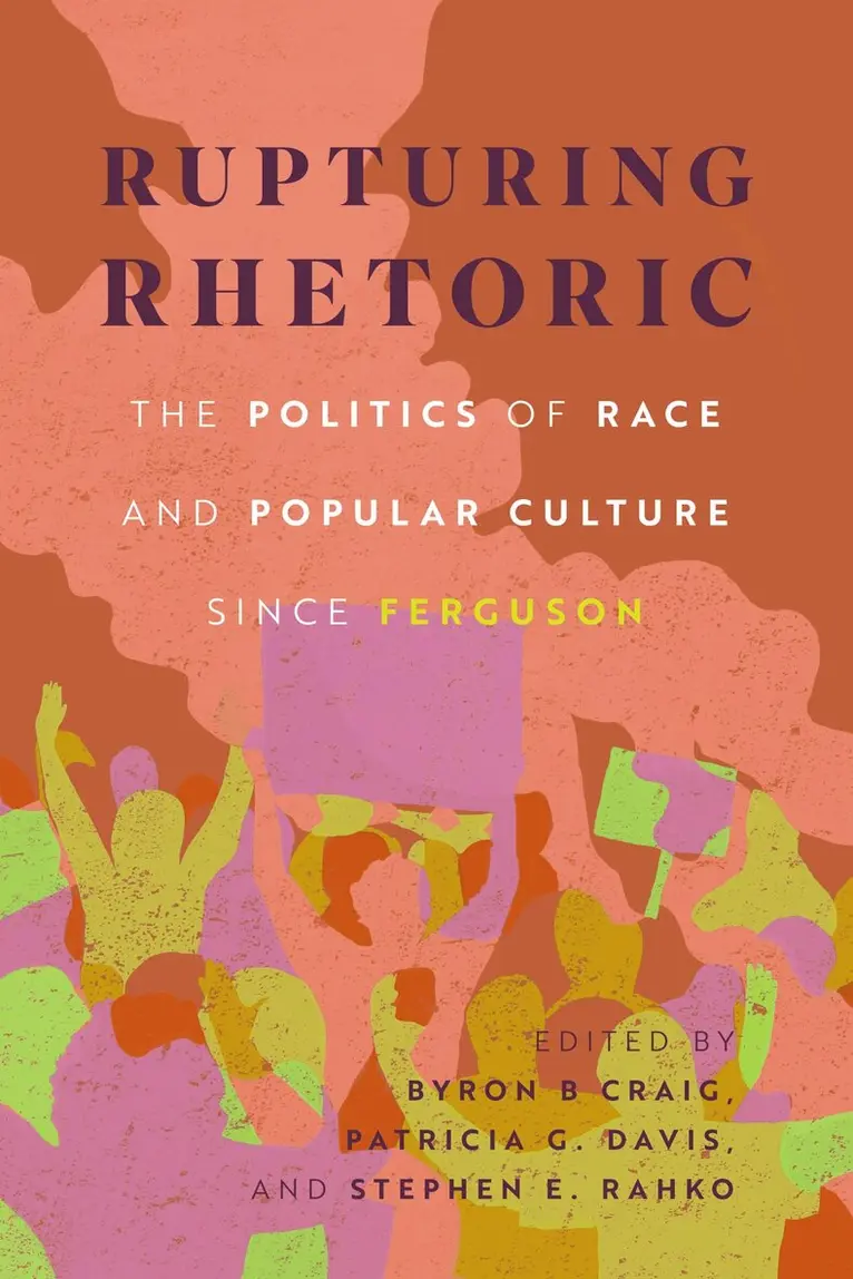 Byron B. Craig, Byron B Craig, Patricia G. Davis, Stephen E. Rahko - Rupturing Rhetoric, Inbunden. Tillgänglighet: Lägg i varukorg