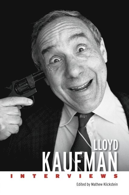 Mathew Klickstein - Lloyd Kaufman, E-bok