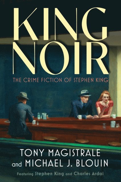 Michael J. Blouin, Tony Magistrale - King Noir, E-bok
