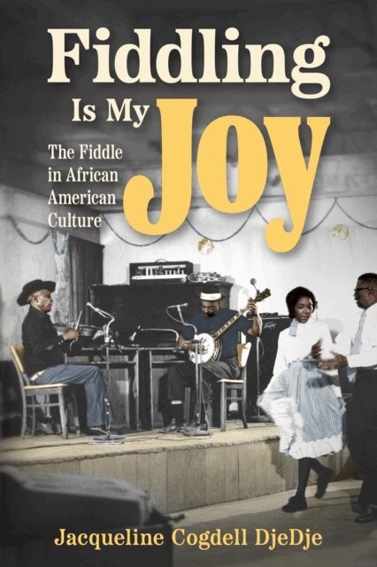 Jacqueline Cogdell DjeDje - Fiddling Is My Joy, E-bok