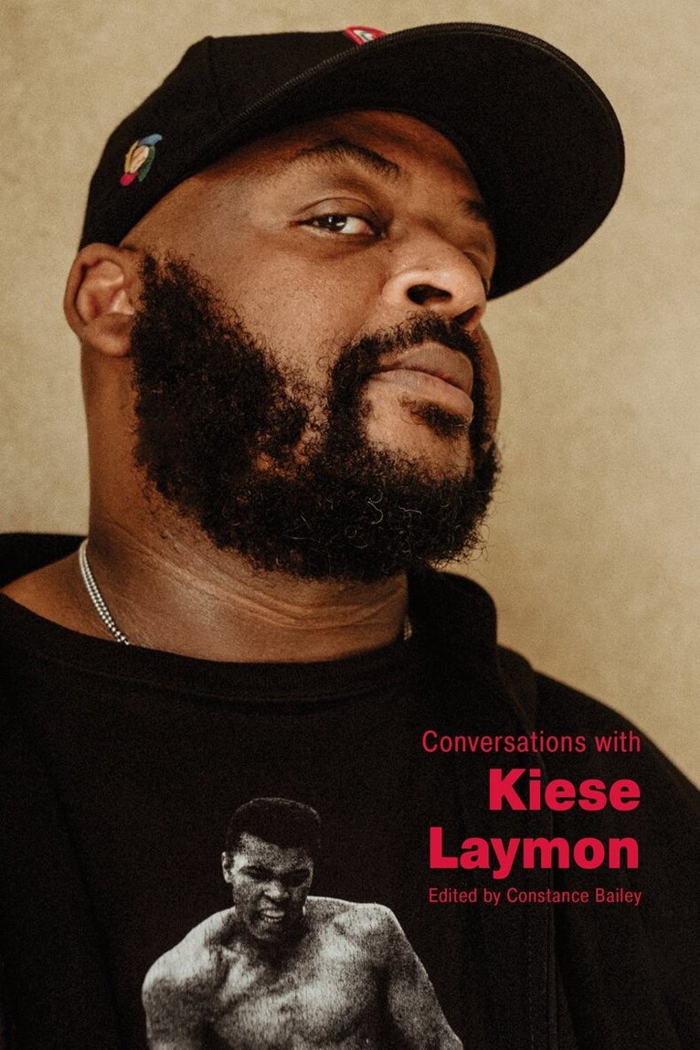 Constance Bailey, Constance Bailey - Conversations with Kiese Laymon, Häftad. Tillgänglighet: Lägg i varukorg