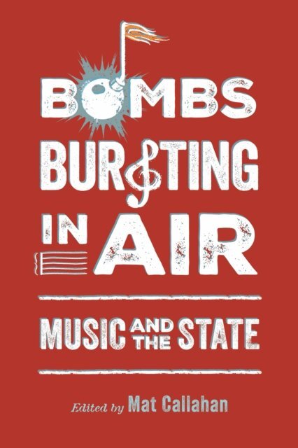 Mat Callahan - Bombs Bursting in Air, E-bok