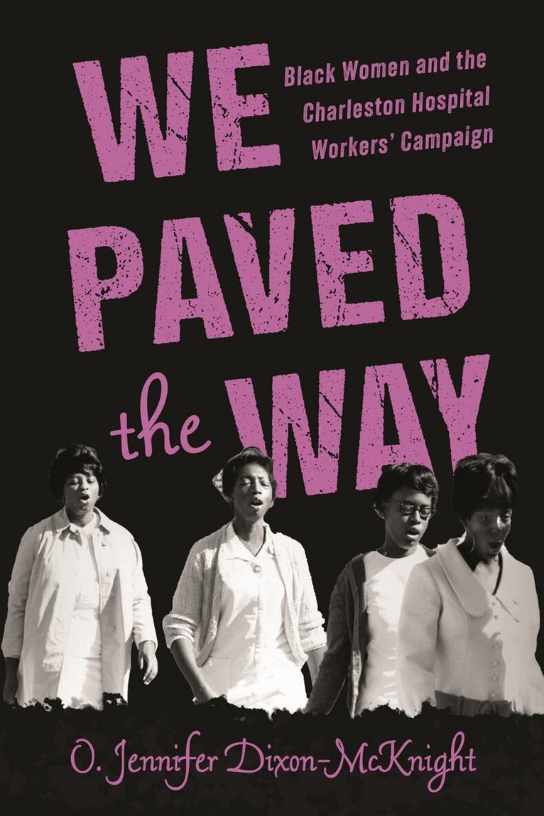 O. Jennifer Dixon-McKnight - We Paved the Way, Häftad