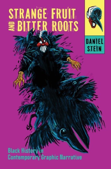 Daniel Stein - Strange Fruit and Bitter Roots, E-bok