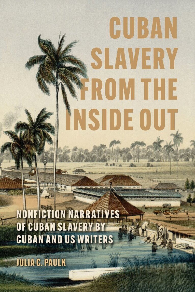 Cuban Slavery from the Inside Out