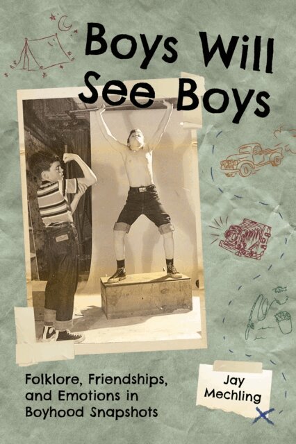 Jay Mechling - Boys Will See Boys, E-bok