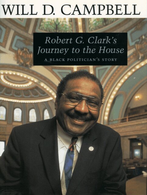 Will D. Campbell - Robert G. Clark's Journey to the House, E-bok