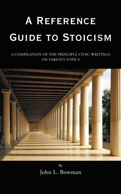 John L. Bowman - Reference Guide to Stoicism, E-bok