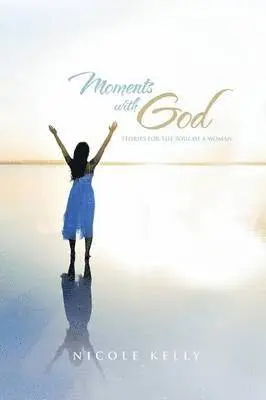 Nicole Kelly - Moments with God, Häftad. Tillgänglighet: Lägg i varukorg