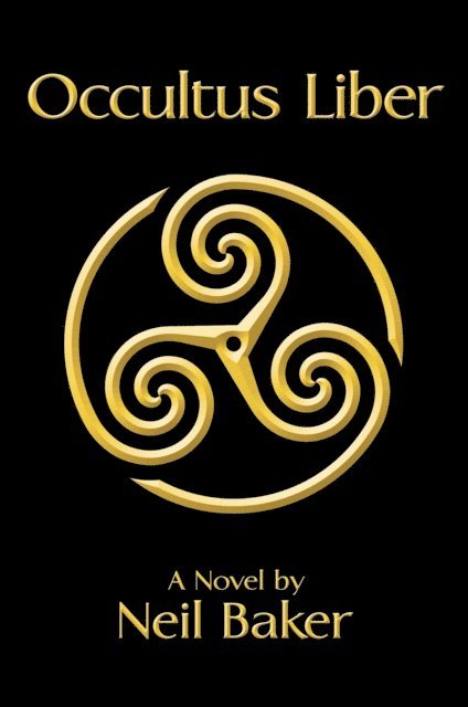 Neil Baker - Occultus Liber, E-bok