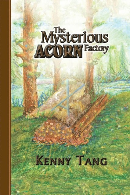 Kenny Tang - Mysterious Acorn Factory, E-bok