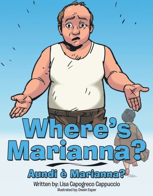 Lisa Capogreco Cappuccio - Where'S Marianna?, E-bok