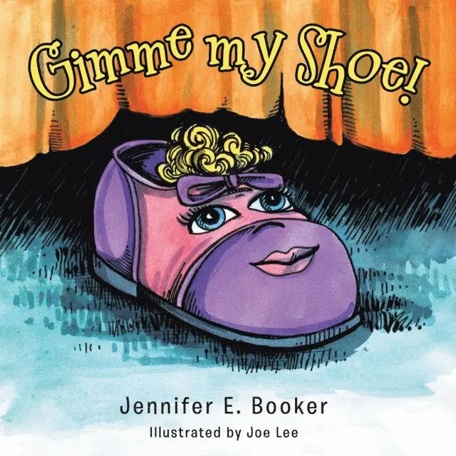 Jennifer E. Booker - Gimme My Shoe!, E-bok. Tillgänglighet: Lägg i varukorg