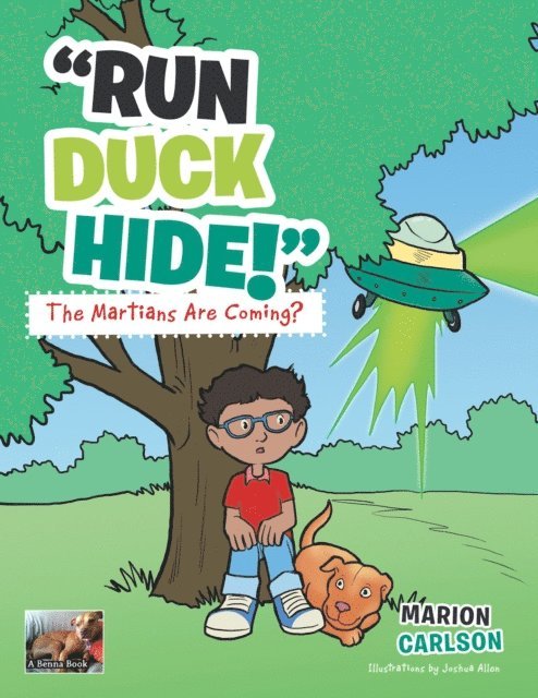 Marion Carlson - &quote;Run Duck Hide!&quote; the Martians Are Coming?, E-bok