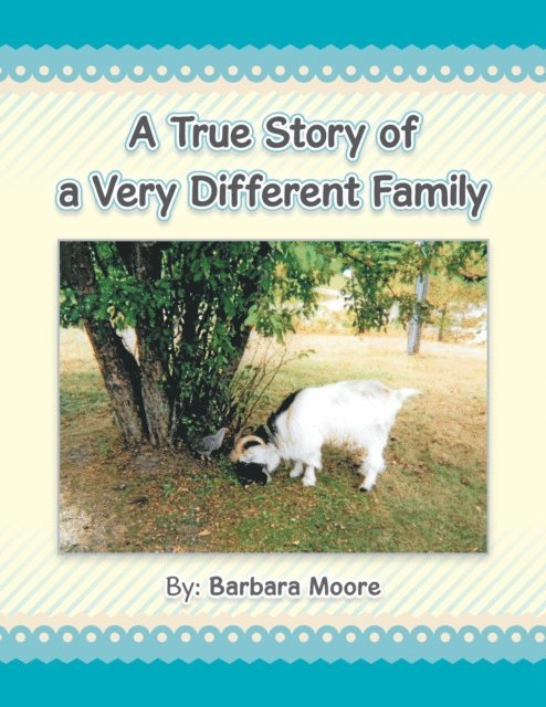 Barbara Moore - True Story of a Very Different Family, E-bok