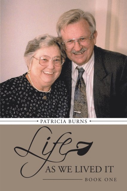 Patricia Burns - Life as We Lived It, E-bok