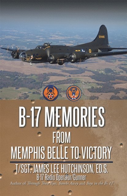 T/Sgt. James Lee Hutchinson Ed.S. - B-17 Memories, E-bok. Tillgänglighet: Lägg i varukorg