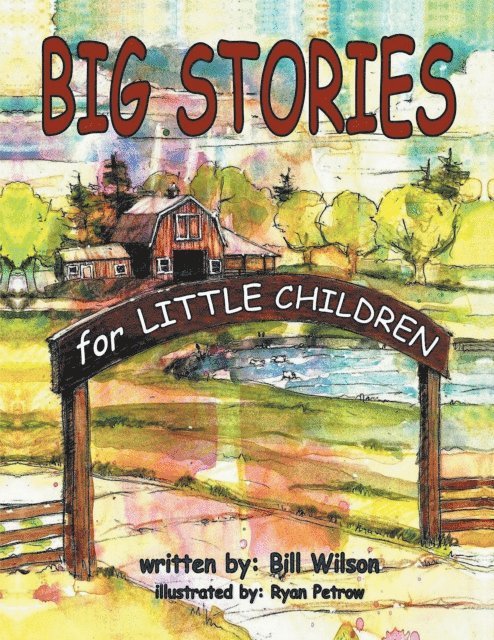 Bill Wilson - Big Stories for Little Children, E-bok