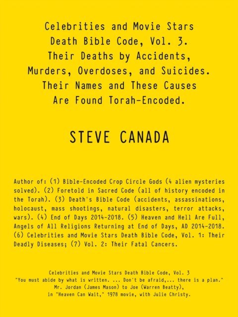 Steve Canada - Celebrities and Movie Stars Death Bible Code, Vol. 3 - Their Deaths by Accidents, Murders, Overdoses, and Suicides., E-bok. Tillgänglighet: Lägg i varukorg