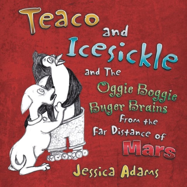 Jessica Adams - Teaco and Icesickle, E-bok