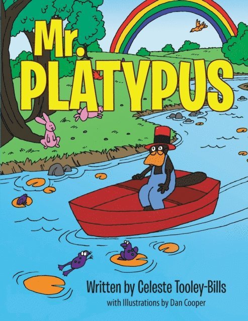 Celeste Tooley-Bills - Mr. Platypus, E-bok