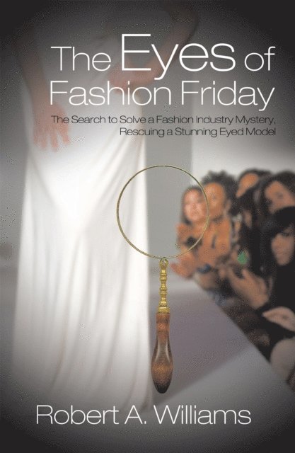 Robert A. Williams - Eyes of Fashion Friday, E-bok