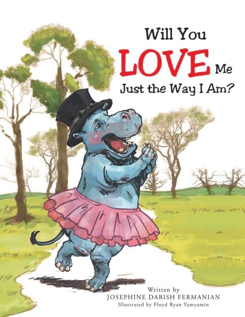 Josephine Dabish Fermanian - Will You Love Me Just the Way I Am?, E-bok